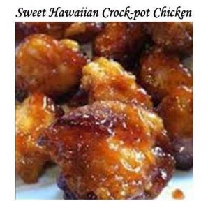 SWEET HAWAIIAN CROCK-POT CHICKEN